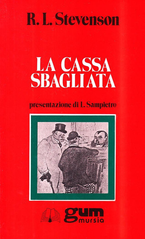 Stevenson R.L.: La cassa sbagliata (presentazione di Sampietro L.)