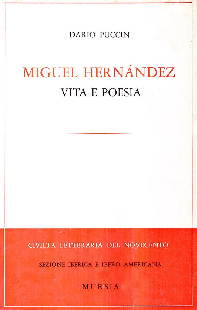 Puccini D.: Miguel Hernandez - Vita e poesia