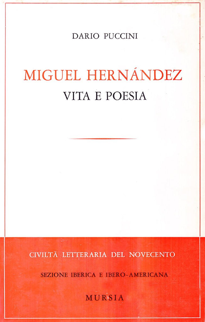 Puccini D.: Miguel Hernandez - Vita e poesia