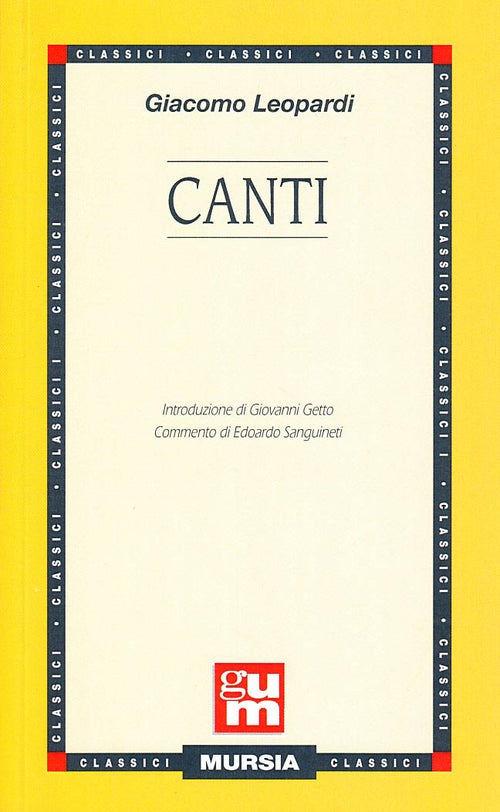 Leopardi G.: Canti  ( Getto G.-Sanguineti E.)
