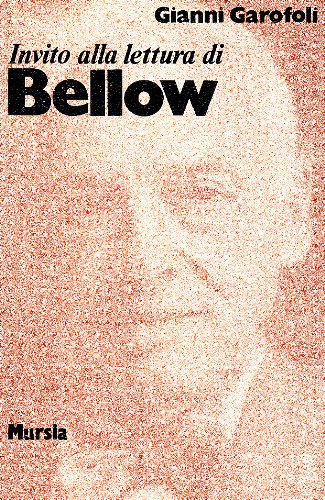 Invito alla lettura di Bellow   (di Garofali G.)