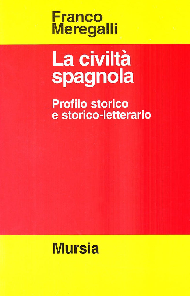 Meregalli F.: La civilta' spagnola