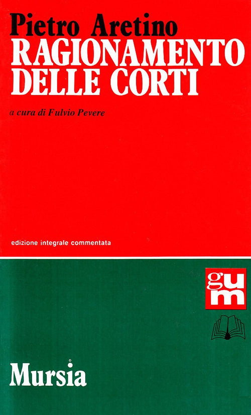 Aretino P.: Ragionamento delle Corti  ( Pevere F.)