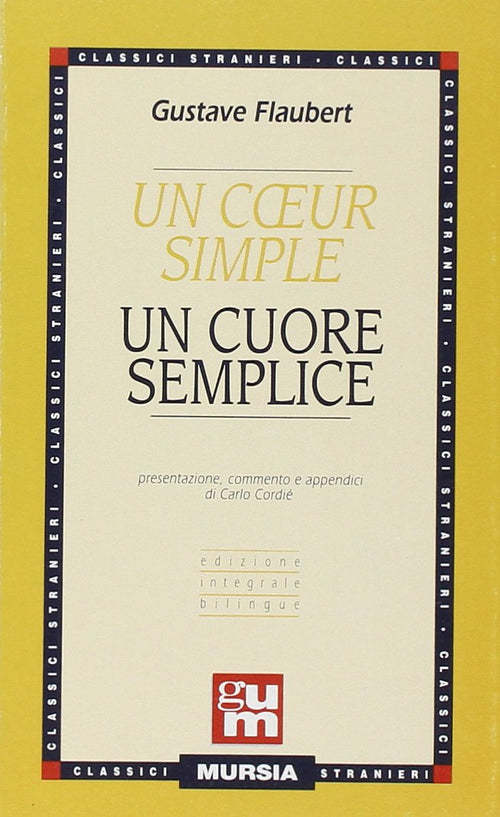 Flaubert G.: Un coeur simple - Un cuore semplice