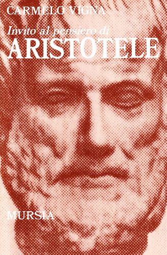 Invito al pensiero di Aristotele   (di Vigna C.)
