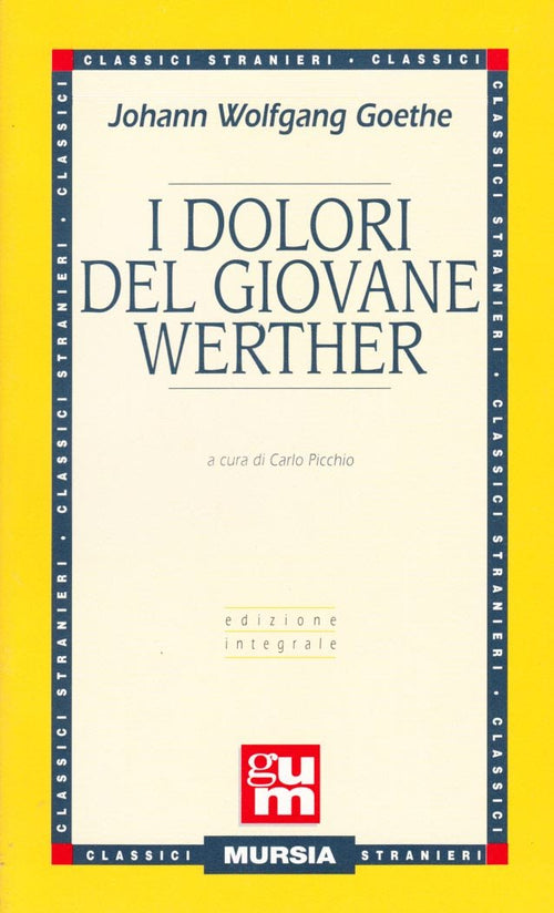Goethe J.W.: I dolori del giovane Werther  ( Picchio C.)