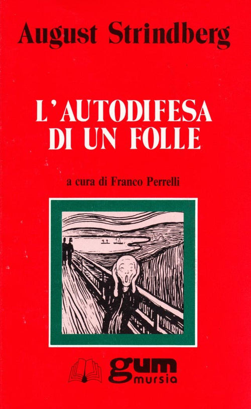 Strindberg August: L'autodifesa di un folle (a cura di Franco Perrelli)