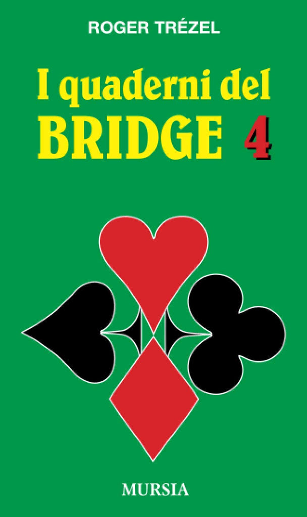 Trezel R.: I quaderni del bridge 4