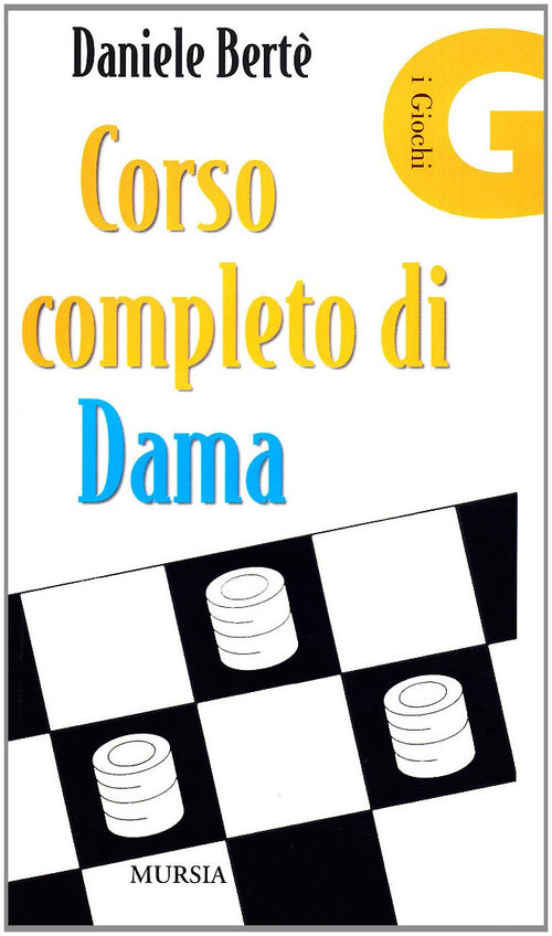 Berte' D.: Corso completo di dama