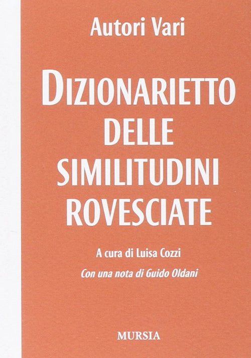 AA.VV.: Dizionarietto delle similitudini rovesciate