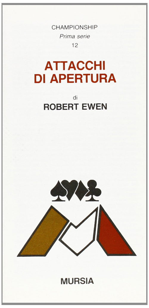 Ewen R.: Attacchi di apertura