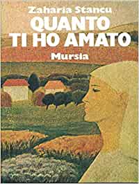 Stancu Z.: Quanto ti ho amato