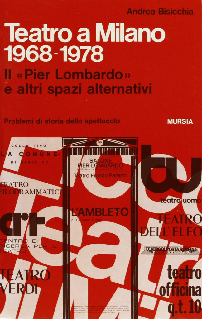 Bisicchia A.: Teatro a Milano (1968-1978)
