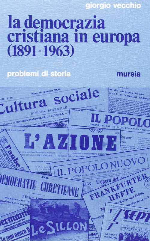 Vecchio G.: La democrazia cristiana in Europa (1891-1963)
