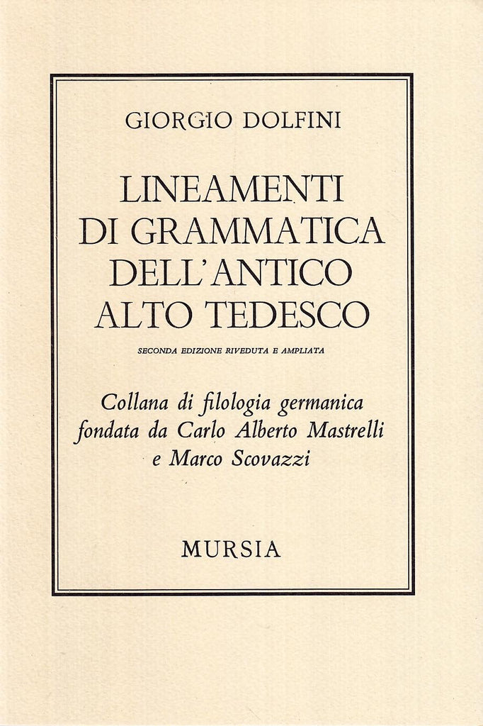 Dolfini G.: Lineamenti di grammatica dell' antico alto tedesco
