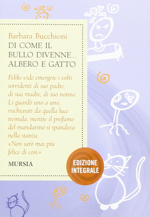 Bucchioni B.: Di come il bullo divenne ...albero e gatto
