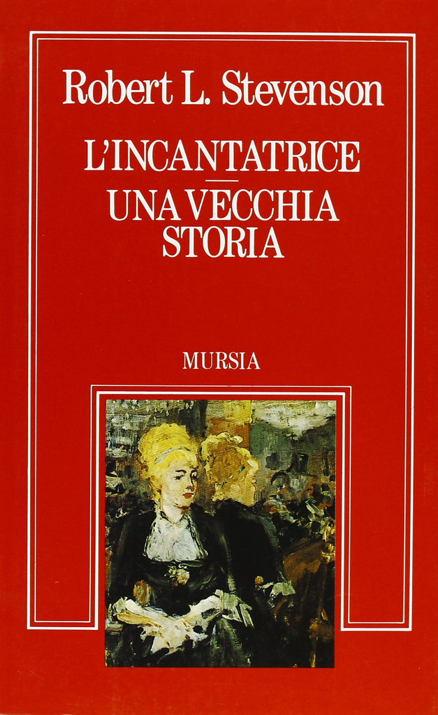 Stevenson R.L.: L'incantatrice - Una vecchia storia