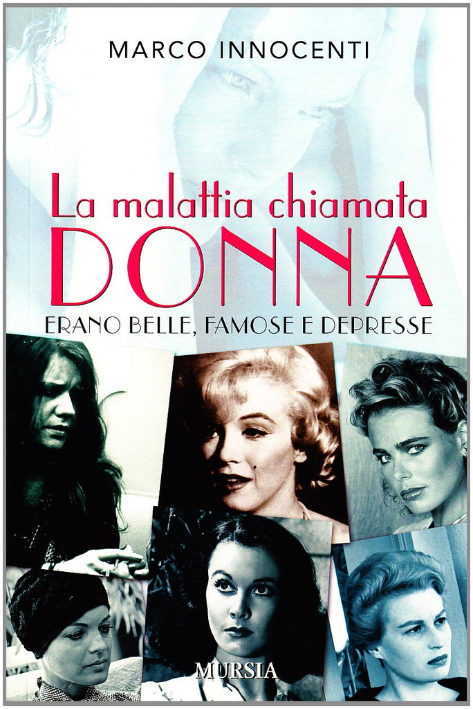 Innocenti M.: La malattia chiamata donna