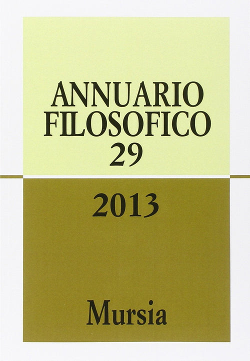 Annuario filosofico n.29 / 2013