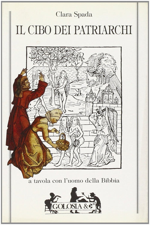 Spada C.: Il cibo dei patriarchi
