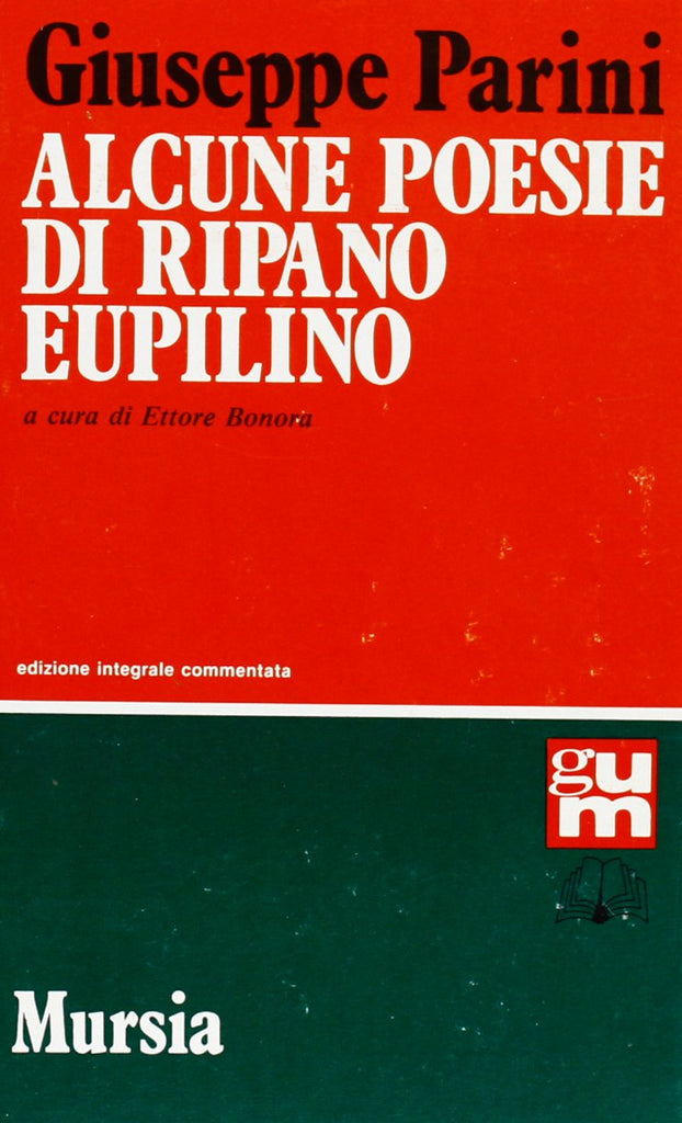 Parini G.: Alcune poesie di Ripano Eupilino  ( Bonora E.)