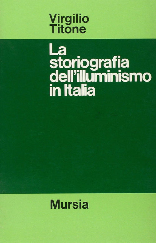 Titone V.: La storiografia dell'illuminismo in Italia