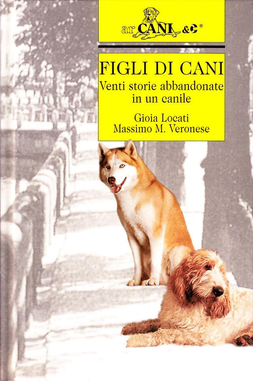 Locati G.-Veronese M.M.: Figli di cani
