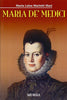 Mariotti Masi M.L.: Maria dei Medici