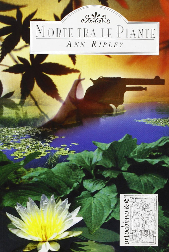 Ripley A.: Morte tra le piante