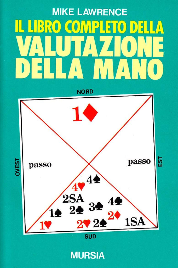 Lawrence M.: Il libro completo della valutazione della mano