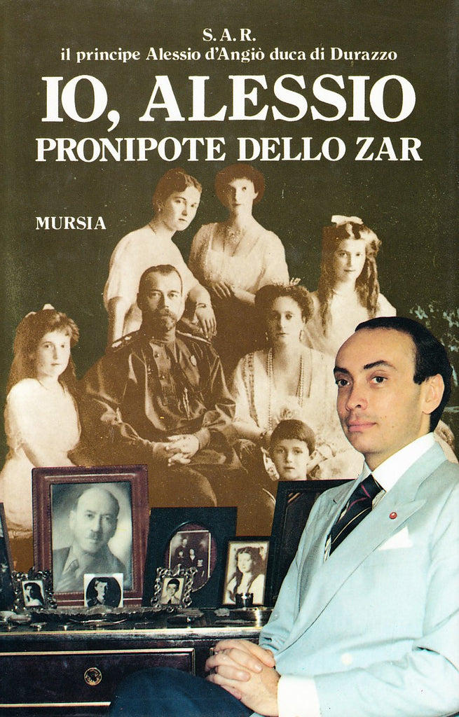 D'Angio' A.: Io, Alessio, pronipote dello zar