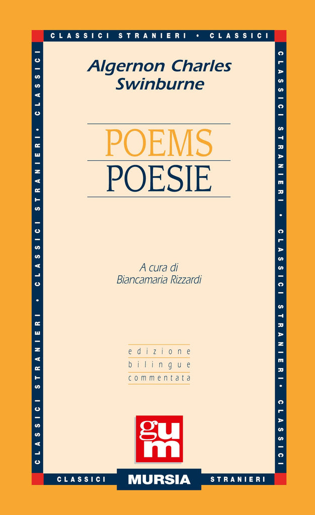 Swinburne A.Ch.: Poems (edizione bilingue)  ( Rizzardi B.)