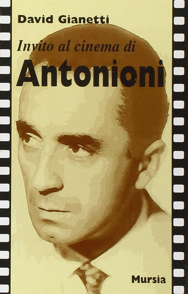 Invito al cinema di Antonioni  (Gianetti D.)