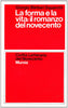 Barberi Squarotti G.: La forma e la vita: il romanzo del Novecento