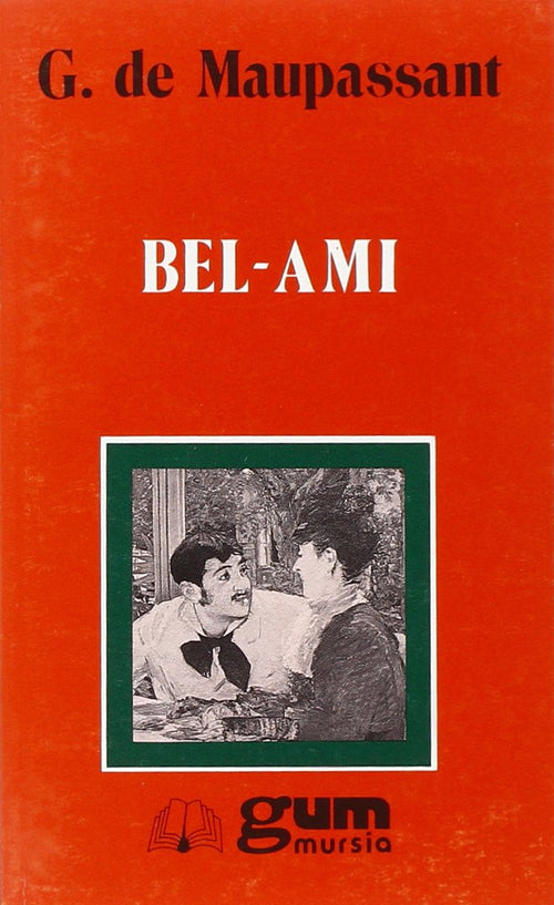 Maupassant G.: Bel-Ami