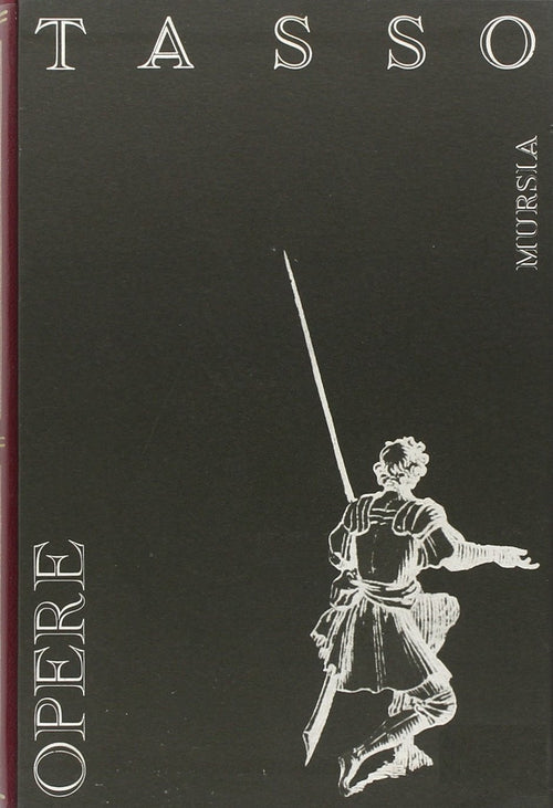 Tasso T.: Opere  ( Petrocchi G.)