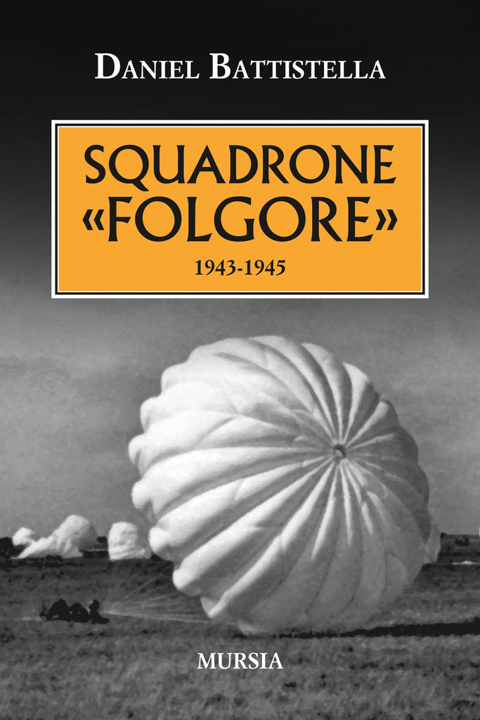 Battistella D.: Squadrone Folgore