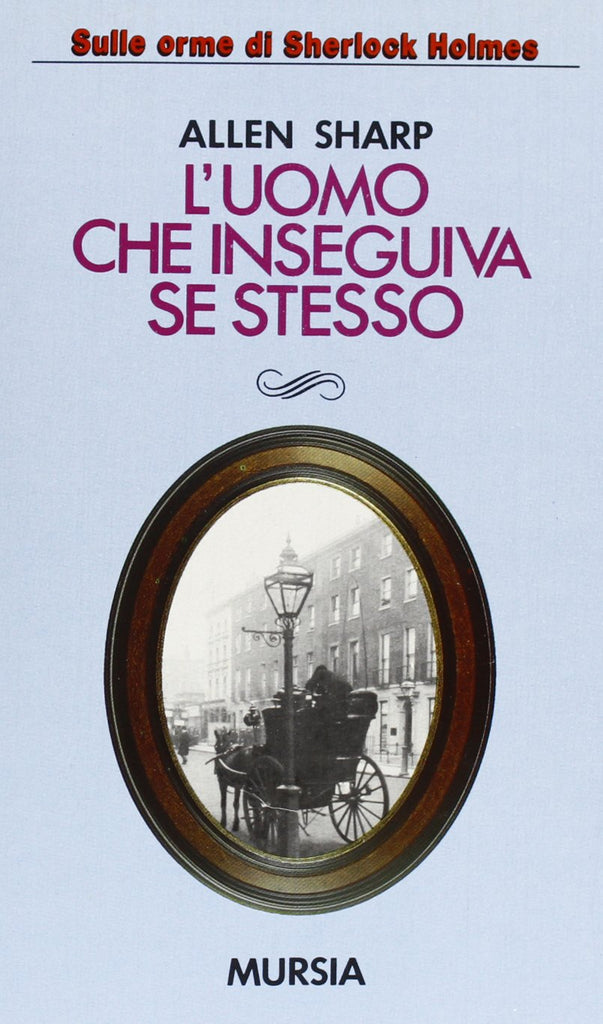 Sharp A.: L'uomo che inseguiva se stesso