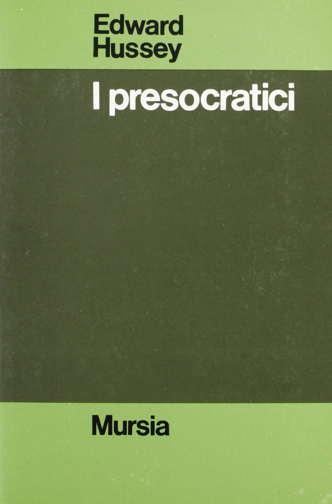 Hussey E.: I presocratici