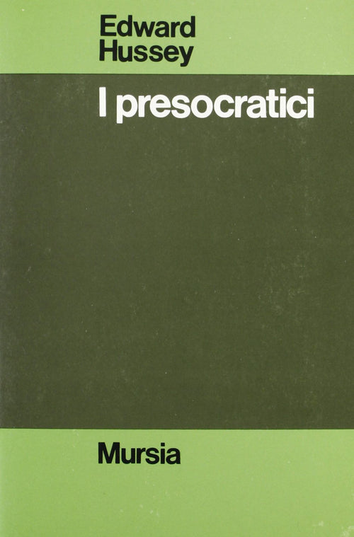 Hussey E.: I presocratici