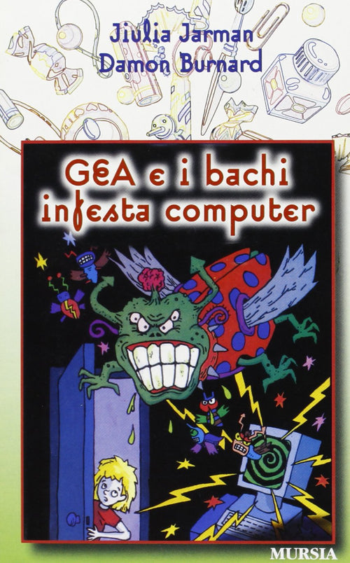 Jarman J.-Burnard D.: Gea e i bachi infesta computer