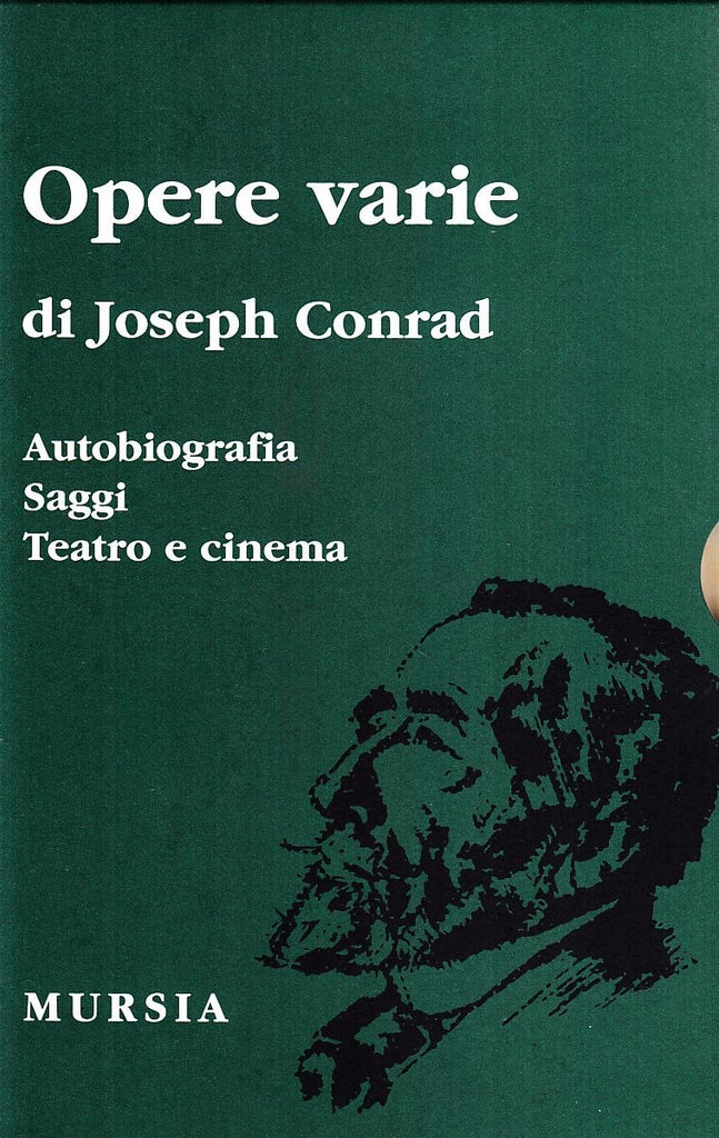 Conrad J.: Opere varie: Autobiografia - Saggi - Teatro e cinema