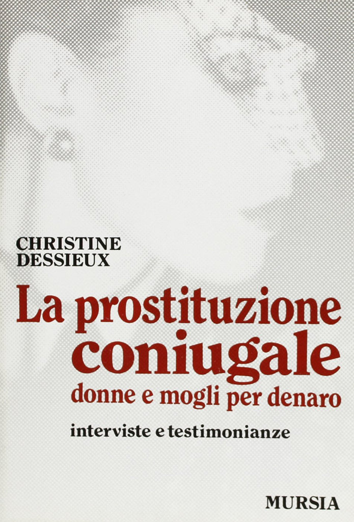 Dessieux C.: La prostituzione coniugale