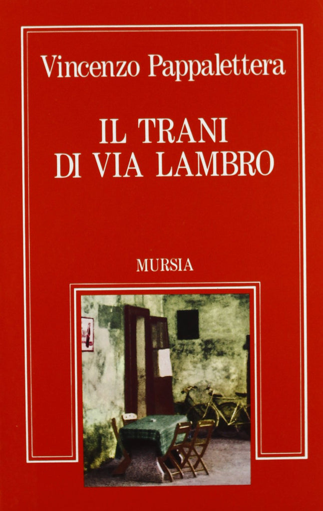 Pappalettera V.: Il trani di via Lambro