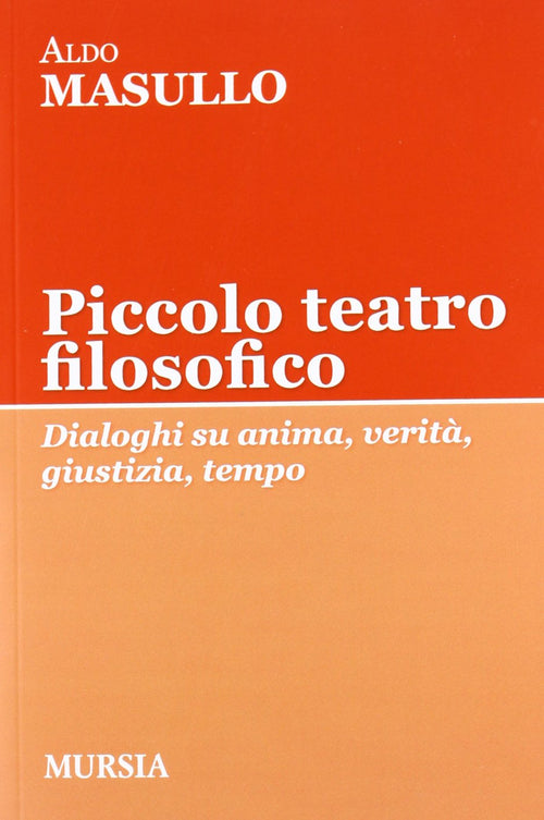 Masullo A.: Piccolo teatro filosofico
