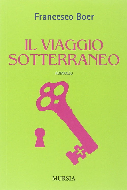 Boer F.: Il viaggio sotterraneo