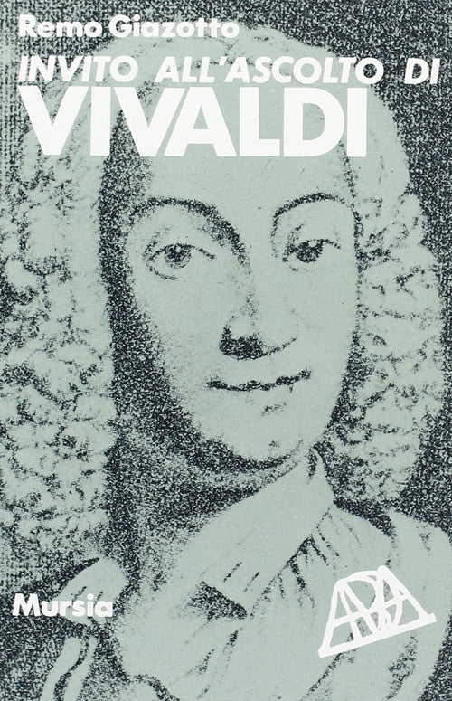 Invito all'ascolto di Vivaldi   (di Gianzotto R.)