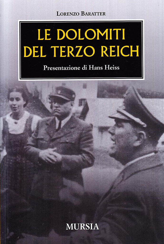Baratter L.: Le Dolomiti del Terzo Reich