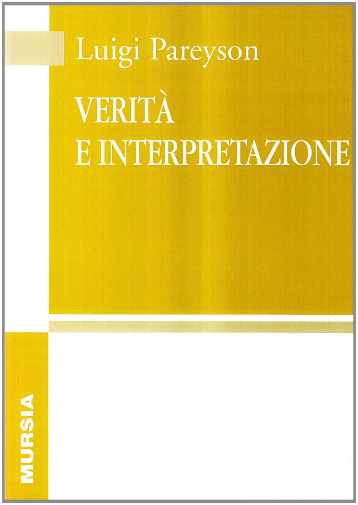 Pareyson L.: Verita' e interpretazione