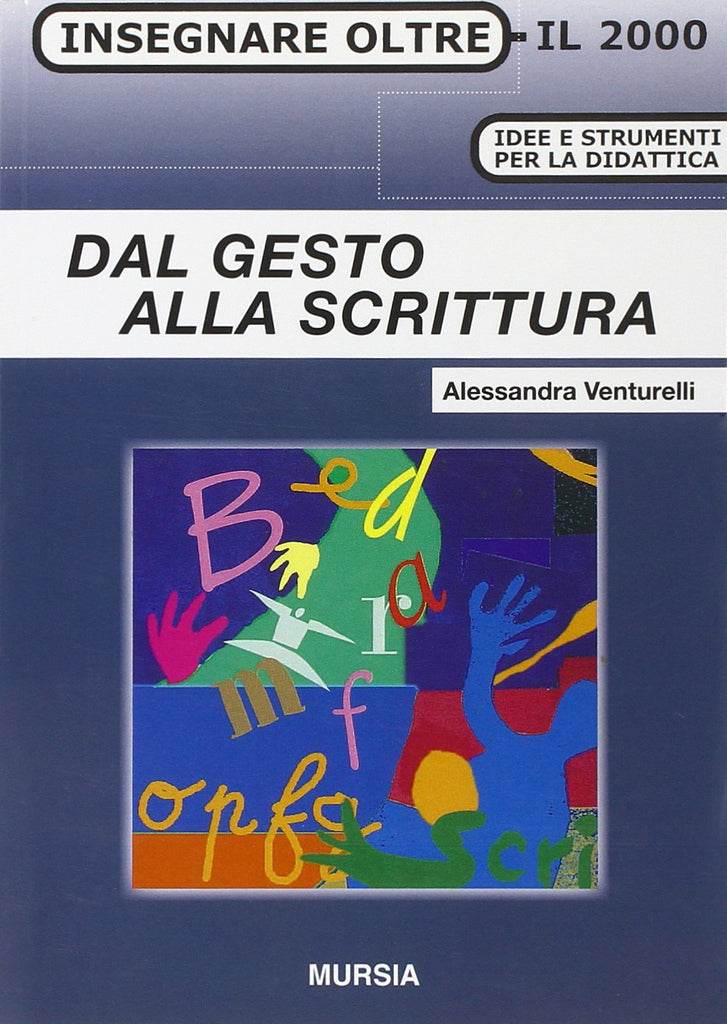 Venturelli A.: Dal gesto alla scrittura